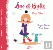 Line Et Bulle T.2 ; Rouge Colère !