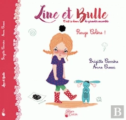 Bertrand.pt - Line Et Bulle T.2 ; Rouge Colère !