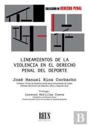 Lineamientos De La Violencia En El Derecho Penal Del Deporte