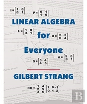 Linear Algebra For Everyone