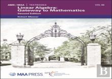 Linear Algebra: Gateway To Mathematics