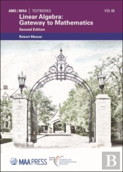 Linear Algebra: Gateway To Mathematics