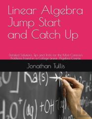 Linear Algebra Jump Start And Catch Up