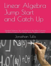 Linear Algebra Jump Start And Catch Up