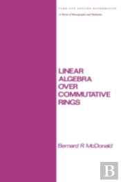 Linear Algebra Over Commutative Rings