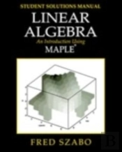 Linear Algebra With Maple, Lab Manual