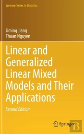 Linear And Generalized Linear Mixed Models And Their Applications