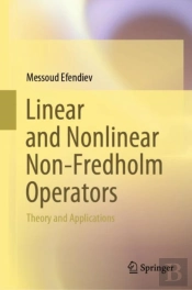 Linear And Nonlinear Non-Fredholm Operators