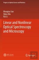 Linear And Nonlinear Optical Spectroscopy And Microscopy