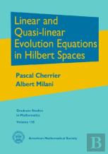 Linear And Quasi-Linear Evolution Equations In Hilbert Spaces