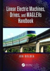 Linear Electric Machines, Drives, And Maglevs Handbook
