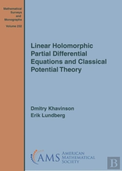 Bertrand.pt - Linear Holomorphic Partial Differential Equations And Classical Potential Theory