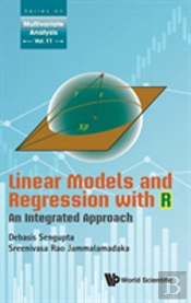 Linear Models And Regression With R: An Integrated Approach