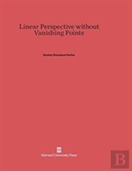 Linear Perspective Without Vanishing Points