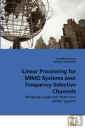 Linear Processing For Mimo Systems Over