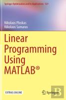 Linear Programming Using Matlabâ®