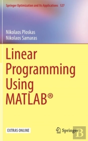 Linear Programming Using Matlabâ®