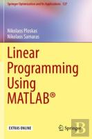 Linear Programming Using Matlabâ®