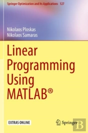 Linear Programming Using Matlabâ®