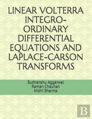 Linear Volterra Integro-Ordinary Differential Equations And Laplace-Carson Transforms