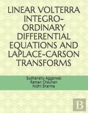 Linear Volterra Integro-Ordinary Differential Equations And Laplace-Carson Transforms