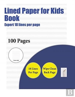Bertrand.pt - Lined Paper For Kids Book (Highly Advanced 18 Lines Per Page)