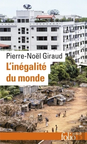 L'Inégalité Du Monde ; Économie Du Monde Contemporain