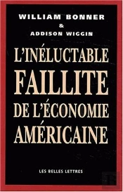 L'Ineluctable Faillite De L'Economie Americaine