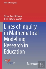 Lines Of Inquiry In Mathematical Modelling Research In Education
