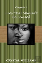 Lines That Shouldn'T Be Crossed, Chrystelle 1