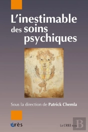 L'Inestimable Des Soins Psychiques