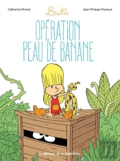 Linette Tome 7 : Opération Peau De Banane