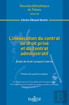 L'Inexécution Du Contrat De Droit Privé Et Du Contrat Administratif ; Étude De Droit Comparé Interne