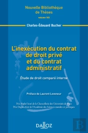 L'Inexécution Du Contrat De Droit Privé Et Du Contrat Administratif ; Étude De Droit Comparé Interne