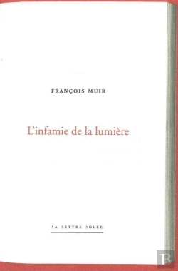 Bertrand.pt - L'Infamie De La Lumière