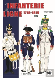 L'Infanterie De Ligne T.1 : 1776-1810