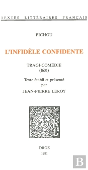L'Infidele Confidente : Tragi-Comedie (1631)