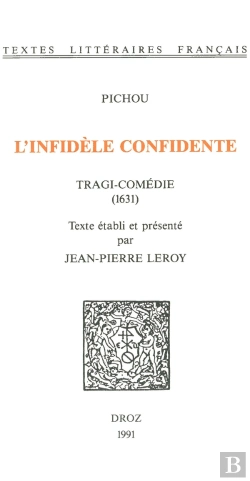 Bertrand.pt - L'Infidele Confidente : Tragi-Comedie (1631)