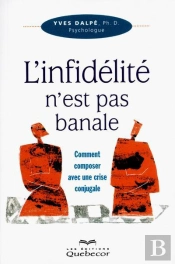 L'Infidelite N'Est Pas Banale
