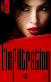 L'Infiltration - Tome 1