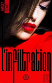 L'Infiltration - Tome 3