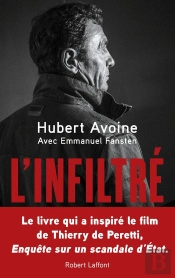 L'Infiltré ; De La Traque Du Chapo Guzmàn Au Scandale Français Des Stups