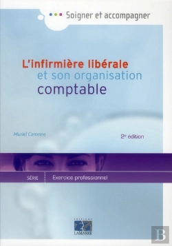 Bertrand.pt - L'Infimiere Liberale Et Son Organisation Comptable 2e Edition