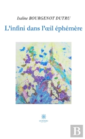 L'Infini Dans L'Oeil Éphémère
