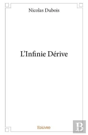 L'Infinie Derive