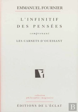 Bertrand.pt - L'Infinitif Des Pensees ; Carnets D'Ouessant