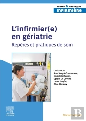 L'Infirmier(E) En Gériatrie : Repères Et Pratiques De Soin