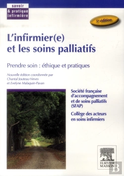 Bertrand.pt - L'Infirmier(E) Et Les Soins Palliatifs ; Prendre Soin ; Éthique Et Pratiques (5e Édition)