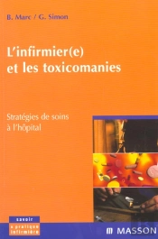 L'Infirmier(E) Et Les Toxicomanies ; Strategies De Soins A L'Hopital