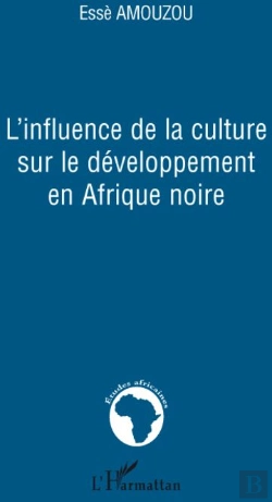 Bertrand.pt - L'Influence De La Culture Sur Le Développement En Afrique Noire